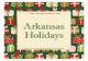 A guide to events celebrAting the seAson Arkansas Holidays