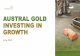 AUSTRAL GOLD INVESTING IN GROWTH
