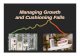 Managing Growth and Cushioning Falls