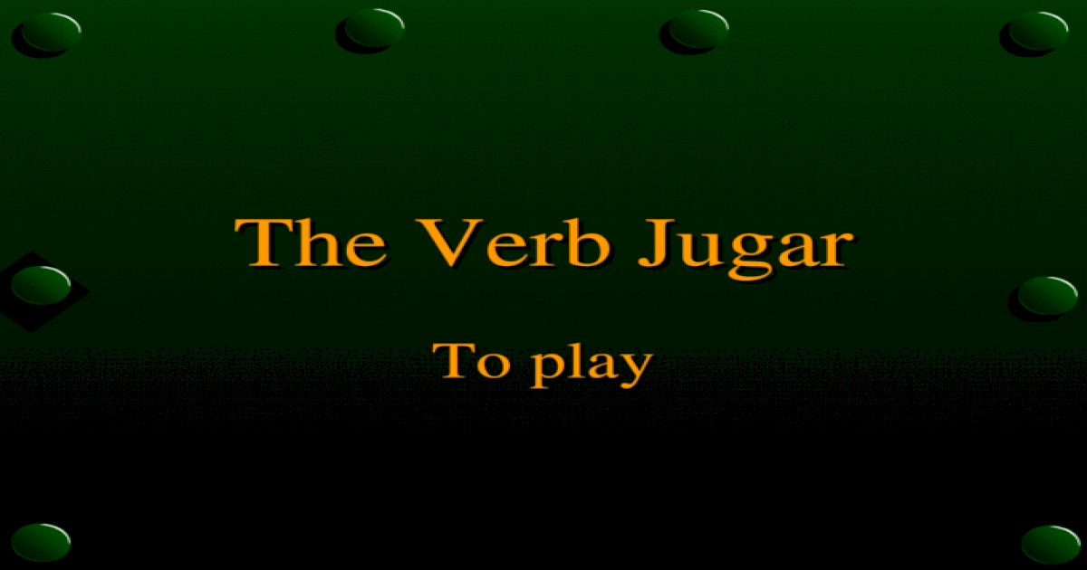The Verb Jugar To Play The Verb Jugar O In Spanish The Verb Jugar Is Used To Talk About Playing