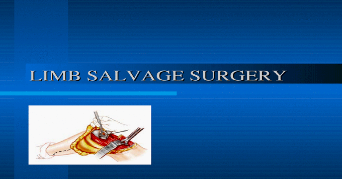 Limb Salvage Surgery Ppt Powerpoint