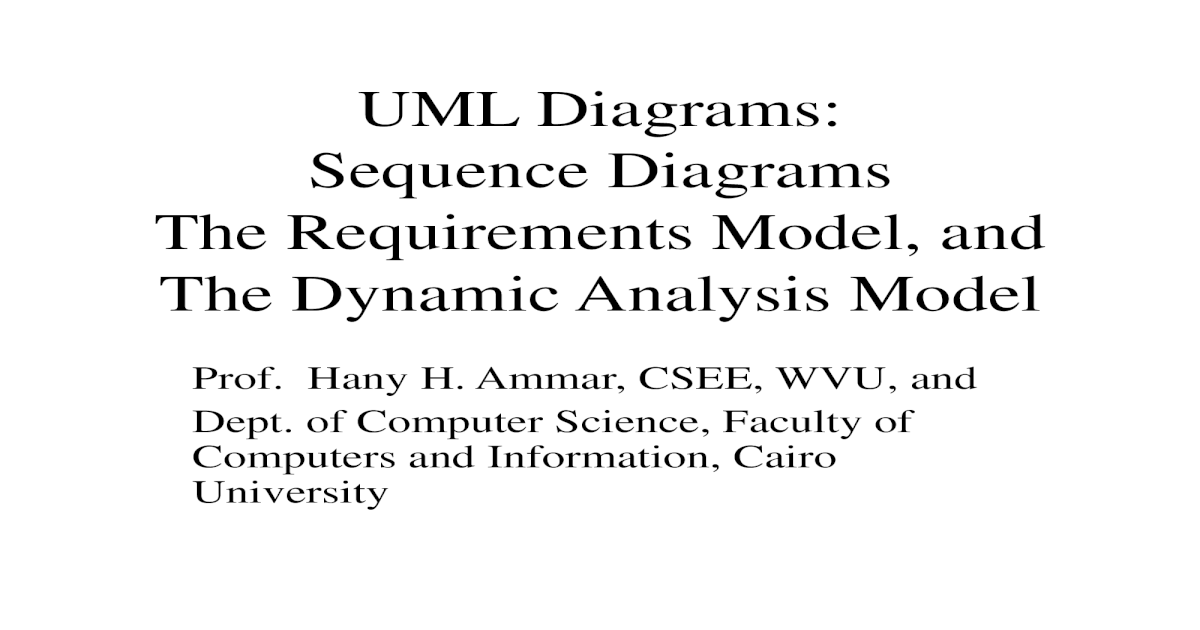 UML Diagrams: Sequence Diagrams The Requirements Model ...