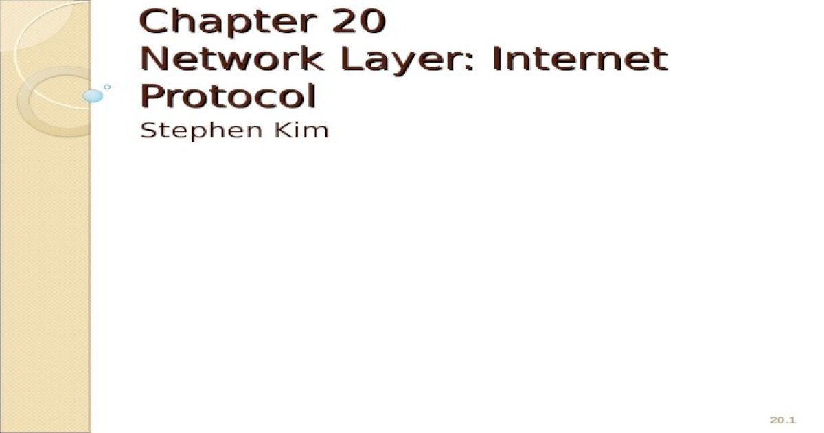Chapter 20 Network Layer: Internet Protocol - [Download PPT Powerpoint]