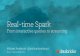 Real-Time Spark: From Interactive Queries to Streaming