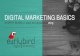 Digital Marketing Basics 2-18-2017 promote or market products and services to ... - Digital Marketing Institute Digital Marketing can be through a variety of ... cars, homes, architecture