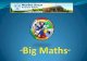 What is â€œBig Maths?â€‌ - Warden House Primary Letters...  What is â€œBig Maths? ... Big Maths helps