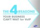 THE REASONS - .The VoIP Revolution Your Business Can Benefit. ...   5 As VoIP technologies