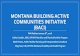 MONTANA BUILDING ACTIVE COMMUNITIES INITIATIVE (BACI) .MONTANA BUILDING ACTIVE COMMUNITIES INITIATIVE