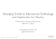 Emerging Trends in Educational Technology and Implications for Faculty