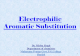 Electrophilic Aromatic Substitution - P.G.   electrophilic   requires FeCl 3 ... Electrophilic Aromatic Substitution and Substituted Benzenes. ... (methylbenzene) are general for