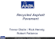 AAPA 2010 Study Tour â€“ Recycled Asphalt Pavement Recycled Asphalt Pavement Trevor Distin | Rick Hennig Robert Patience