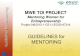 MWE TOI PROJECT Mentoring Women for Entrepreneurship Project Nº 2013-1-ES1-LEO05-67314 GUIDELINES for MENTORING.