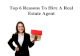 Top 6 Reasons To Hire A Real Estate