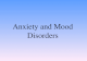 Anxiety and Mood Disorders. Anxiety Disorders Anxiety and Anxiety Disorders Anxiety: Vague feeling of apprehension or nervousness Anxiety disorder: where