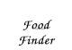 Food Finder App Design. Design Ideas Here are some designs of different apps which we could possibly use for our Food Finder App