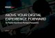 MOVE YOUR DIGITAL EXPERIENCE FORWARD - Perficient MOVE YOUR DIGITAL . EXPERIENCE FORWARD . An Adobe