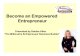 Become an Empowered 2011-12-29¢  Become an Empowered Entrepreneur Presented by Debbie Allen ... - Richard