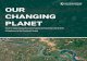 OUR CHANGING PLANET OUR CHANGING PLANET EDITORIAL AND PRODUCTION TEAM Anthony Flowe â€“ Communications