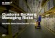Customs Brokers: Managing Risks - Freight Trade Alliance Customs Brokers: Managing Risks Kate Hollis,