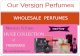 Wholesale Bulk Perfumes Supplier: our version perfumes