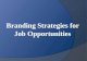 Branding strategies for job opportunities