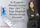 6 Expert Predictions For 2017â€™s Top Digital Marketing Trends