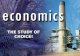 THE STUDY OF CHOICE!. WHAT IS ECONOMICS? ï‚§ ECONOMICS ï‚§ is the study of how people use limited (scarce) resources to satisfy unlimited wants. ï‚§ People