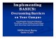 BASICS: Overcoming Barriers   Overcoming Barriers on Your Campus Nancy Reynolds, University