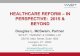 HEALTHCARE REFORM â€“ IN PERSPECTIVE: 2015 & BEYOND with Changing Market Incentives Health Insurance