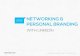 Networking and Personal Branding with LinkedIn