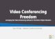 Video Conferencing Freedom