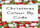 Christmas Colour by Code - Simple Living. Creative Learning Colour By Letter A - red D - green B - blue E - brown C - yellow F - black D D E E F F F F F F F E E A E E C B B B B B B